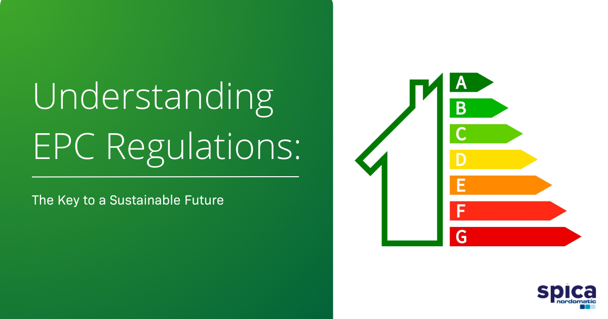 Understanding EPC Regulations The Key to a Sustainable Future Spica