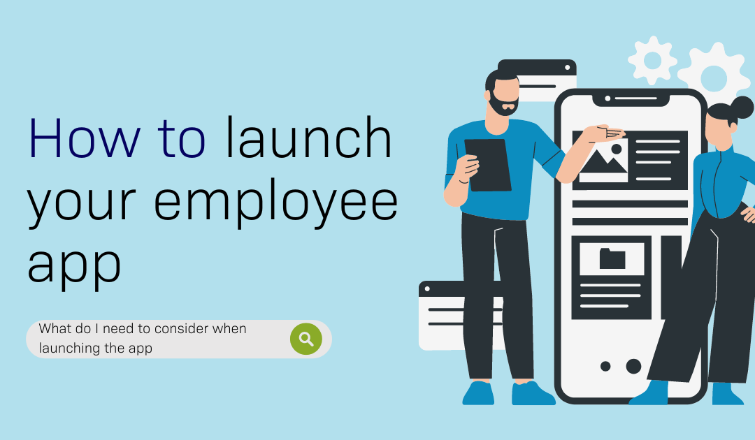 How to launch your employee app